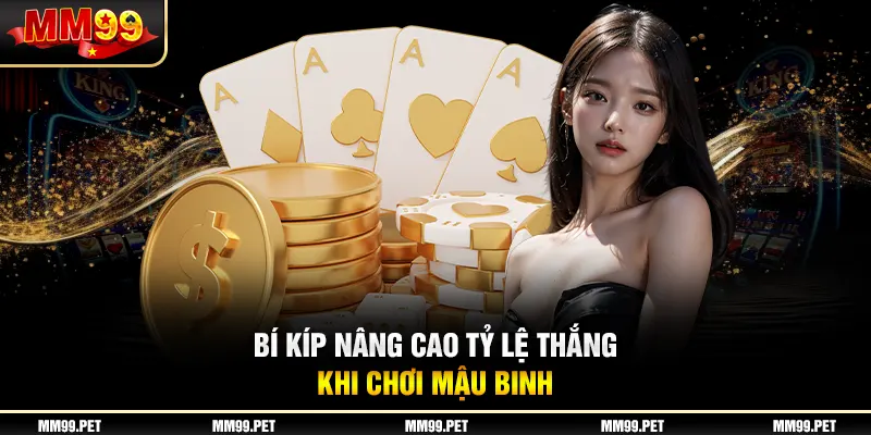 Bí kíp nâng cao tỷ lệ thắng khi chơi mậu binh